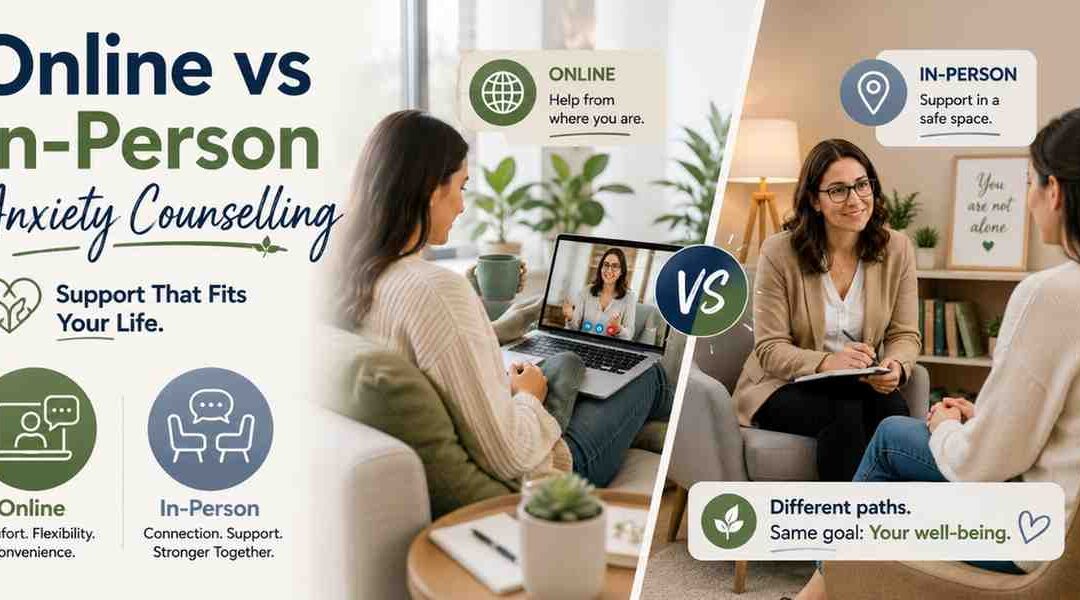 Online vs In-Person Anxiety Counselling
